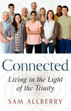 Connected: Living in the Light of the Trinity by Sam Allberry