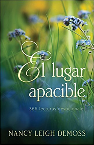 El lugar apacible: 366 lecturas devocionales (Spanish Edition)/ The Quiet Place