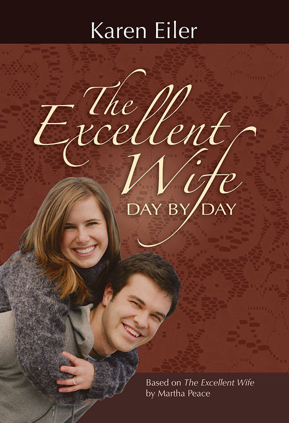 The Excellent Wife Day by Day by Karen Eiler