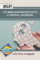 Help! I’ve Been Diagnosed with a Mental Disorder by Christine Chappell