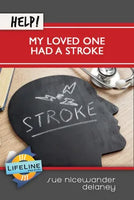 Help! My Loved One Had a Stroke
