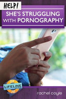 Help! She’s Struggling with Pornography