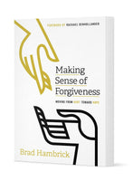 Making Sense of Forgiveness: Moving from Hurt toward Hope