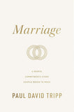 Marriage: 6 Gospel Commitments Every Couple Needs to Make by Paul David Tripp
