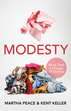 Modesty: More Than a Change of Clothes by Martha Peace