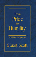 From Pride to Humility by Stuart Scott