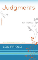 Judgements: Rash or Righteous by Lou Priolo