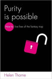 Purity is Possible: How to Live Free of the Fantasy Trap