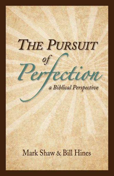 The Pursuit of Perfection by Mark Shaw & Bill Hines