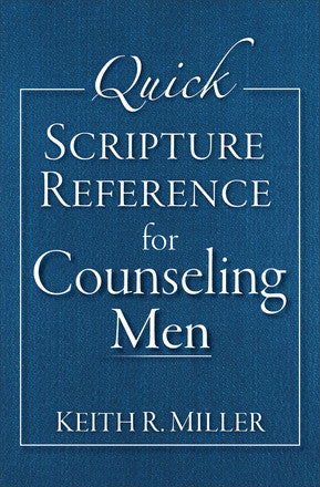 Quick Scripture Reference for Counseling Men – Biblical Counseling Books