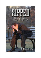 Ripped: My Wife Left Me... What Will I Do?