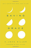 Saving Grace Daily: Devotions from Jack Miller