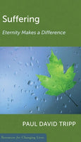 Suffering: Eternity Makes a Difference