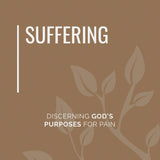 Suffering: Discerning God’s Purposes for Pain by Cheryl Bell