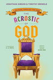 The Acrostic of God: A Rhyming Theology for Kids (An Acrostic Theology for Kids) by Jonathan Gibson &  Timothy Brindle