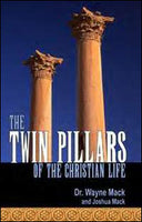 The Twin Pillars of the Christian Life: Effective Prayer and Disciplined Bible Study
