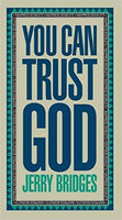 You Can Trust God (LifeChange) by Jerry Bridges